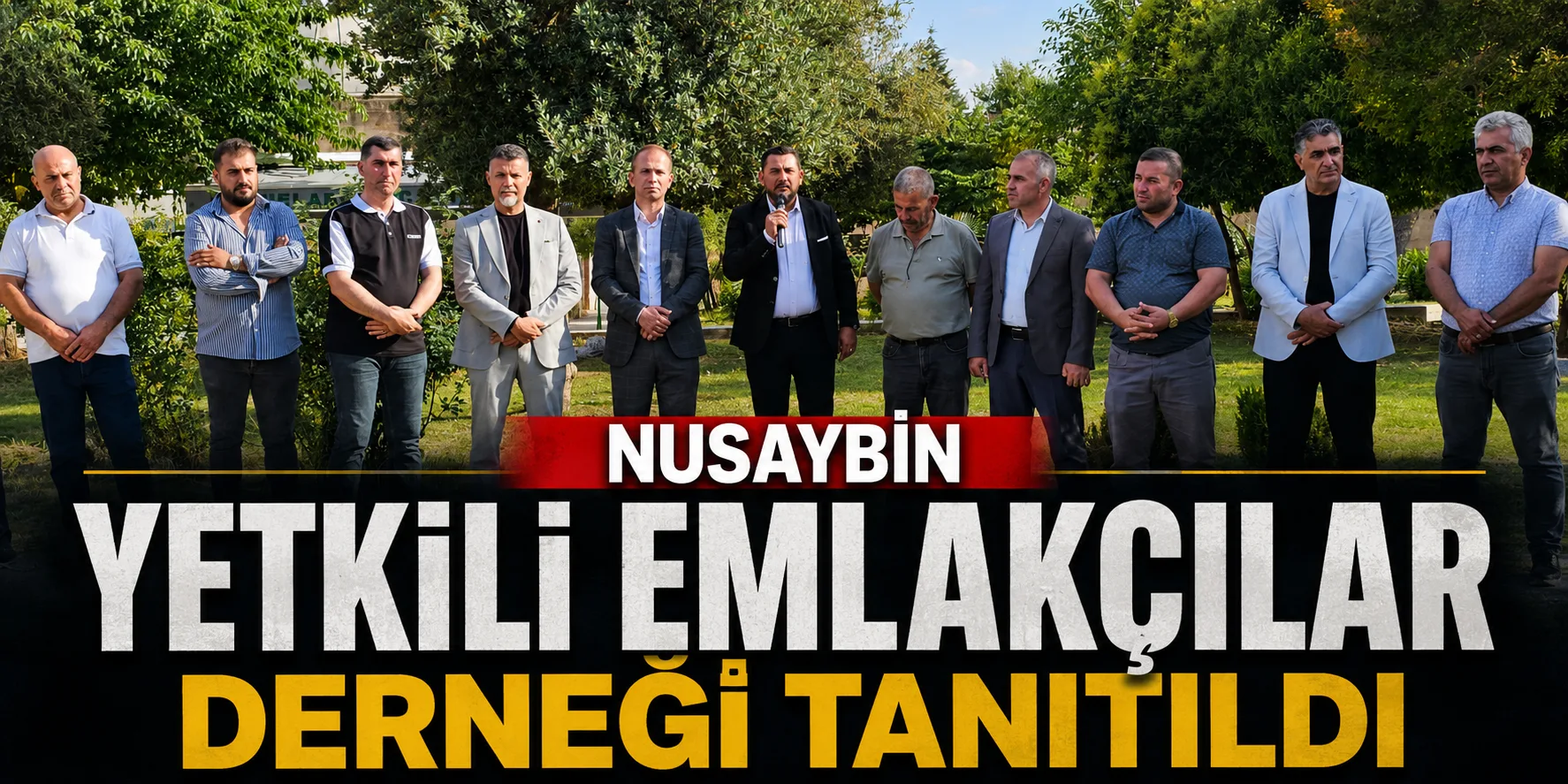 Nusaybin Yetkili Emlakçılar Derneği tanıtıldı