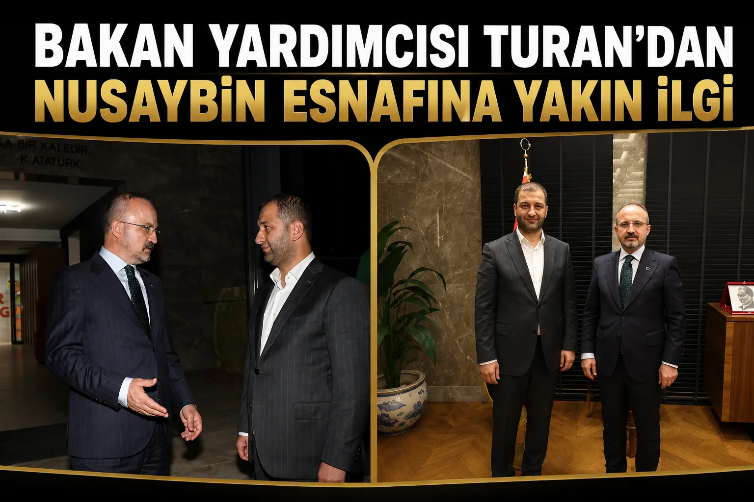 Bakan Yardımcısı Turan’dan Nusaybin Esnafına Yakın İlgi