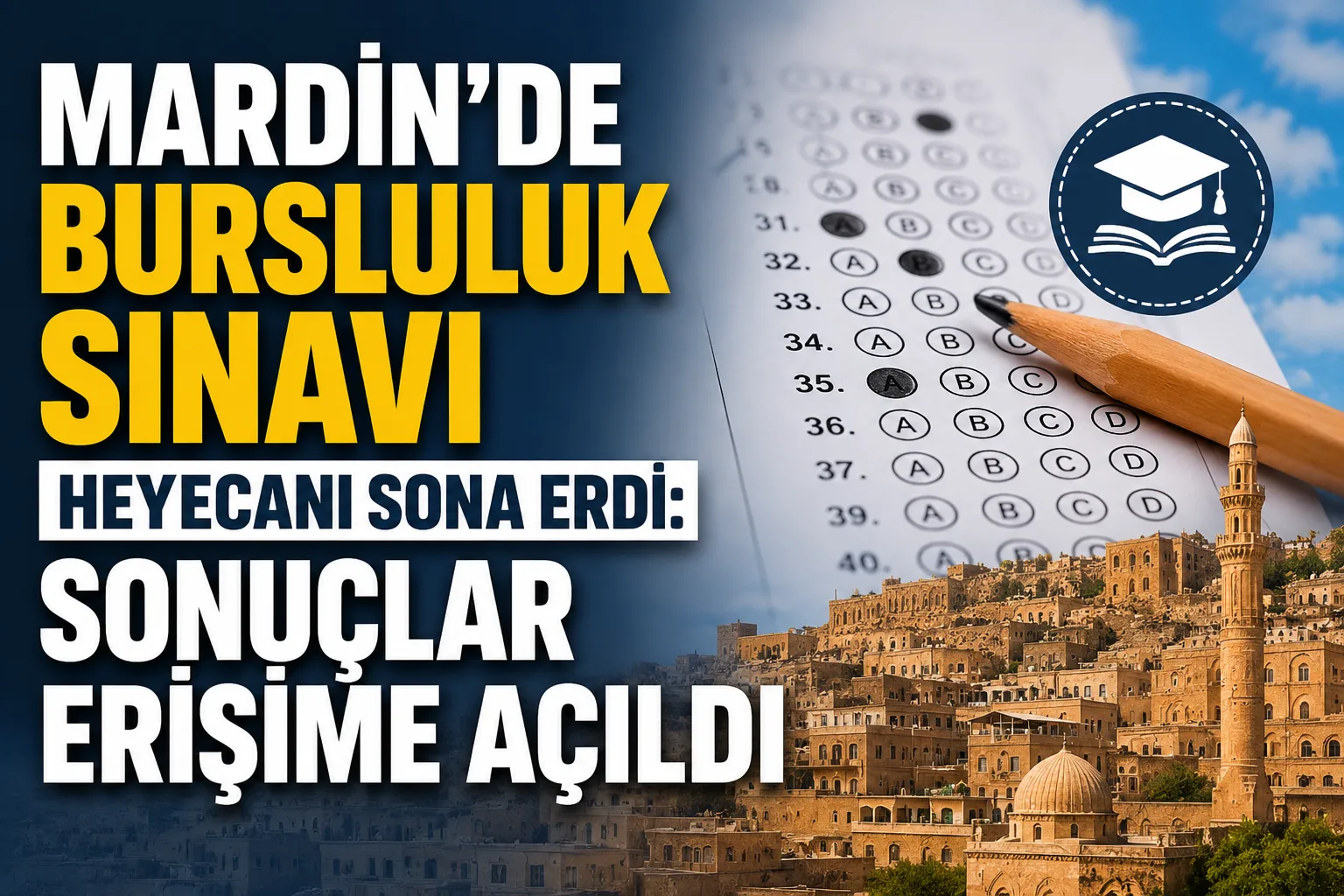 Mardin'de Bursluluk Sınavı Heyecanı Sona Erdi: Sonuçlar Erişime Açıldı
