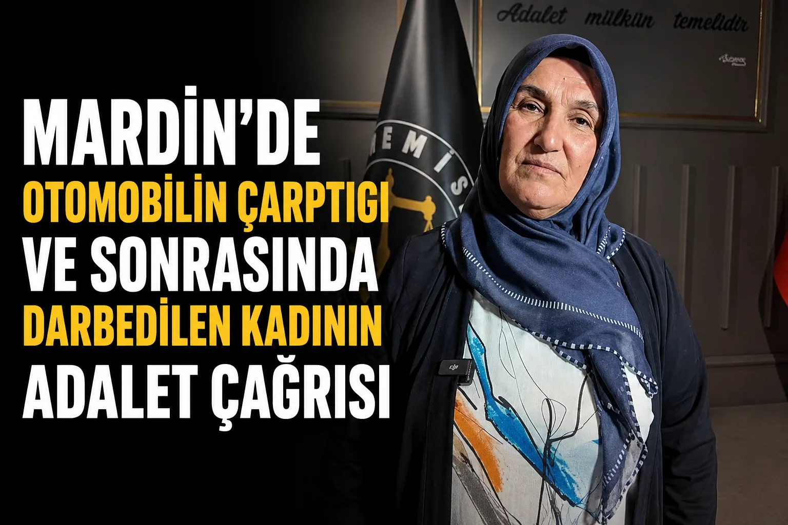 Mardin’de otomobilin çarptığı ve sonrasında darbedilen kadının adalet çağrısı