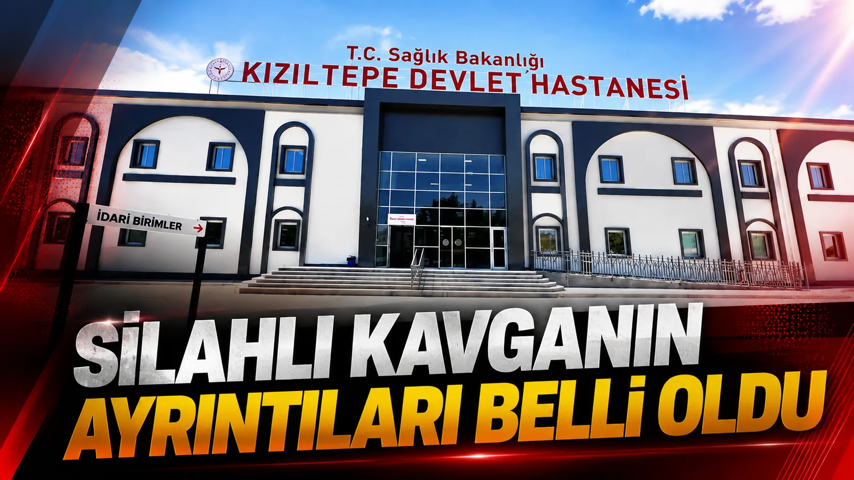 SİLAHLI kavganın ayrıntıları belli oldu